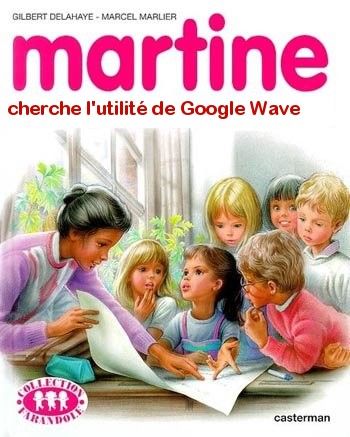 martine google wave Martine chez les Geeks